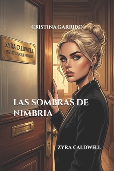 Las Sombras de Nimbria: Zyra Caldwell (Spanish Edition)