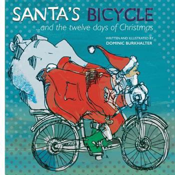 Santa's Bicycle: ... and the twelve days of Christmas