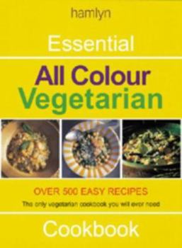 Hardcover Hamlyn All Colour Essential Vegetarian Book