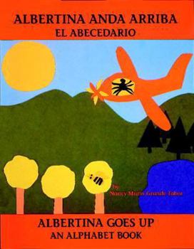 Hardcover Albertina Anda Arriba: El Abecedario / Albertina Goes Up: An Alphabet Book [Spanish] Book