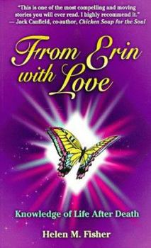 Paperback From Erin with Love: Knowledge of Life After Death Book