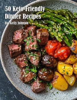 Paperback 50 Keto-Friendly Dinner Recipes Book