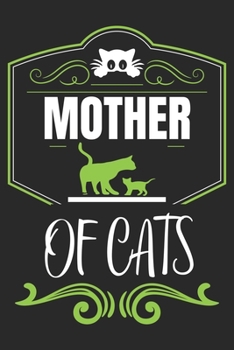 Paperback Mother Of Cats: A Three Months Guide To Prayer, Praise, and Thanks Book