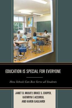 Paperback Education is Special for Everyone: How Schools can Best Serve all Students Book