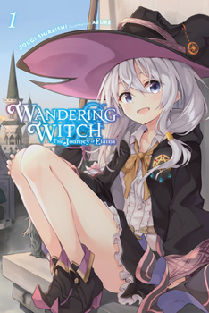 Wandering Witch: The Journey of Elaina, Vol. 1 - Book #1 of the Wandering Witch Light Novel