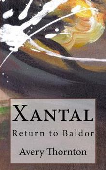 Paperback Xantal - Return to Baldor Book
