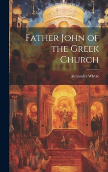 Hardcover Father John of the Greek Church Book