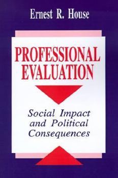 Paperback Professional Evaluation: Social Impact and Political Consequences Book