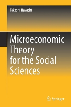 Paperback Microeconomic Theory for the Social Sciences Book