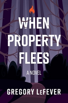 Paperback When Property Flees: A Novel Volume 1 Book