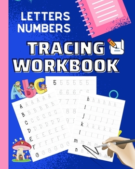 Paperback Letters and Numbers Tracing Workbook: Letters A - Z, Numbers 0 - 1, Tracing Numbers and Alphabet Workbook For Kids Book