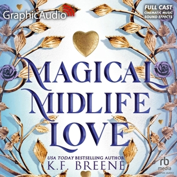 Magical Midlife Love [Dramatized Adaptation]: Leveling Up 4