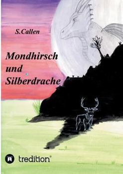 Paperback Mondhirsch und Silberdrache [German] Book