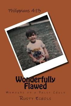 Paperback Wonderfully Flawed: Memoirs of a Palsy Child Book