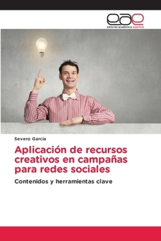 Paperback Aplicación de recursos creativos en campañas para redes sociales [Spanish] Book