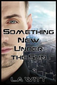 Something New Under the Sun - Book #2 of the Falling Sky
