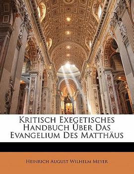 Paperback Kritisch Exegetisches Handbuch Über Das Evangelium Des Matthäus, Zweiter Theil [German] Book