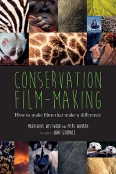 Paperback Conservation Film-making: How to make films that make a difference Book