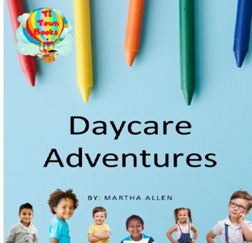 Perfect Paperback Daycare Adventures Book