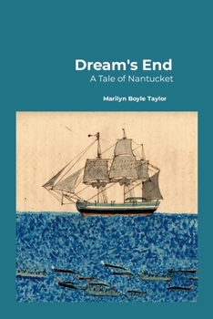 Dream's End: A Tale of Nantucket
