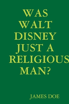 Paperback Was Walt Disney Just a Religious Man? Book