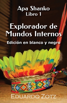 Explorador de Mundos Internos: Edición en Blanco y Negro (APA Shanko)