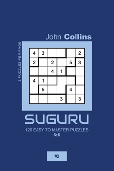 Paperback Suguru - 120 Easy To Master Puzzles 6x6 - 2 Book