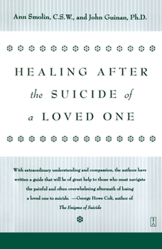 Paperback Healing After the Suicide of a Loved One Book