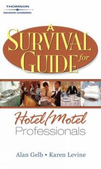 Paperback A Survival Guide for Hotel and Motel Professionals Book