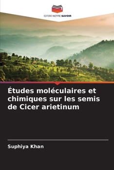 Paperback Études moléculaires et chimiques sur les semis de Cicer arietinum [French] Book