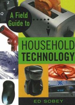 Paperback A Field Guide to Household Technology Book