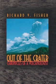 Hardcover Out of the Crater: Chronicles of a Volcanologist Book