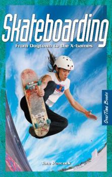 Paperback Skateboarding: From Dogtown to the X-Games Book