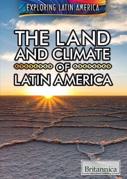 El Suelo y El Clima (the Land and Climate of Latin America)