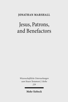 Paperback Jesus, Patrons, and Benefactors: Roman Palestine and the Gospel of Luke Book
