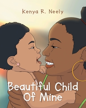 Paperback Beautiful Child Of Mine Book