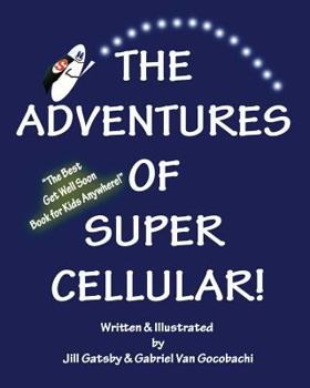 Paperback The Adventures of Super Cellular Book