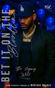 Paperback Bet It On The Bloodline: A BBW Surrogacy Romance: The Legacy Will (The Bloodline Series) Book