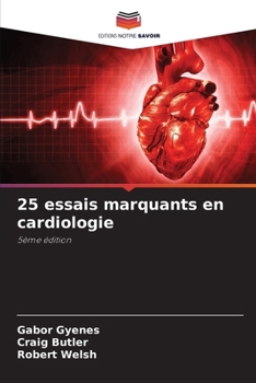 Paperback 25 essais marquants en cardiologie [French] Book