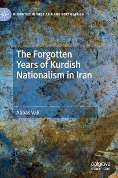 Hardcover The Forgotten Years of Kurdish Nationalism in Iran Book