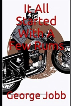 Paperback It All Started With A Few Rums Book
