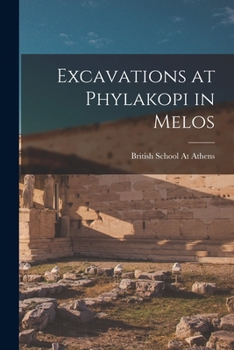 Paperback Excavations at Phylakopi in Melos Book