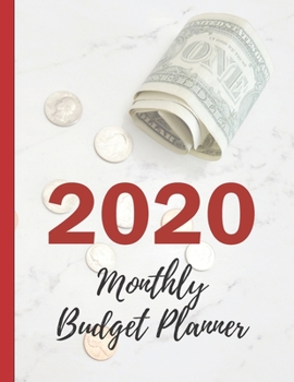 Paperback 2020 Monthly Budget Planner: Your Ultimate Budget Planning And Tracking Tool Book