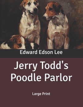 Paperback Jerry Todd's Poodle Parlor: Large Print Book