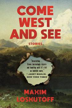 Paperback Come West and See: Stories Book