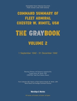 Paperback Nimitz Graybook Volume 2: 1 September 1942 - 31 December 1942 Book