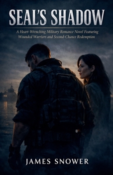 Paperback Seal's Shadow: A Heart-Wrenching Military Romance Novel Featuring Wounded Warriors and Second-Chance Redemption Book