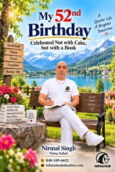 Paperback My 52nd Birthday: Celebrated Not with Cake but with a Book