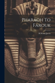 Paperback Pharaoh To Farouk Book