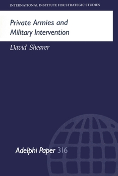 Paperback Private Armies and Military Intervention Book